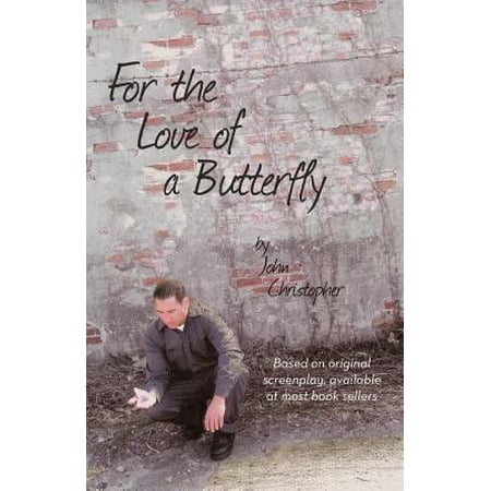 For the Love of a Butterfly (Paperback)