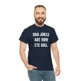 thumbnail image 5 of Dad Jokes Are How Eye Roll Shirt - Funny Father's Day Gift For Dad -ID: 136, 5 of 7