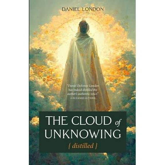 The Cloud of Unknowing Distilled (Paperback)