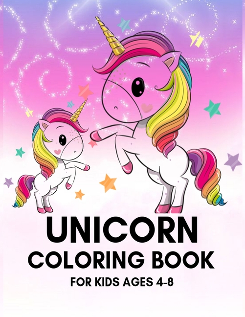Unicorn Coloring Book for Kids Ages 48 (Paperback