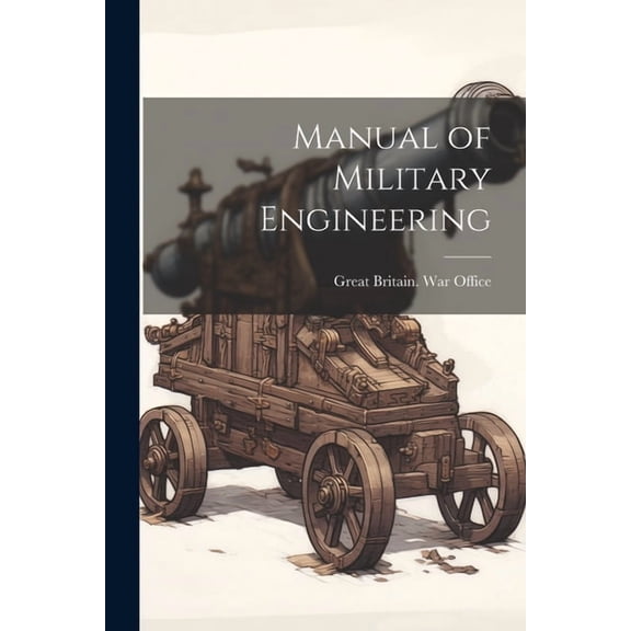 Manual of Military Engineering (Paperback)