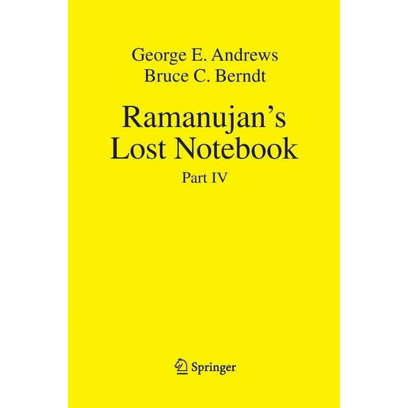 Ramanujan's Lost Notebook: Part IV, (Paperback)