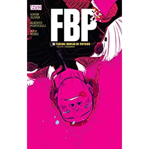 Pre-Owned Fbp: Federal Bureau of Physics Vol. 3: Audeamus (Paperback) 1401254349 9781401254346