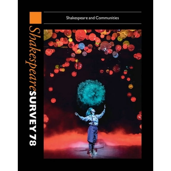 Shakespeare Survey Shakespeare Survey 78: Shakespeare and Communities, Book 78, (Hardcover)
