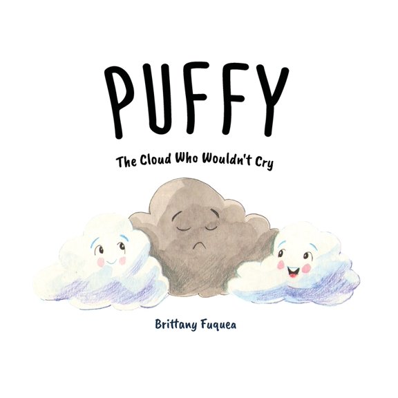 Puffy the Cloud Who Wouldn't Cry, (Hardcover)
