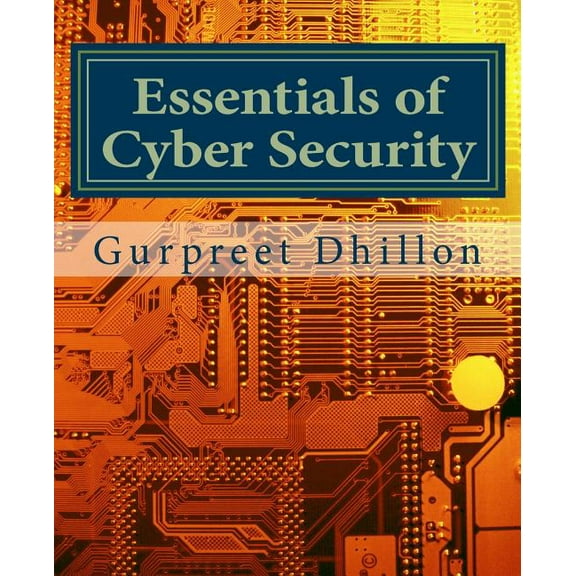 Essentials of Cyber Security, (Paperback)