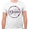 thumbnail image 2 of Let's Doula This Shirt Unisex 3X-Large White, 2 of 5