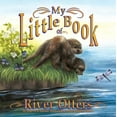 thumbnail image 2 of Pre-Owned My Little Book of River Otters (My Little Book Of...) (Paperback) 1630763640 9781630763640, 2 of 2