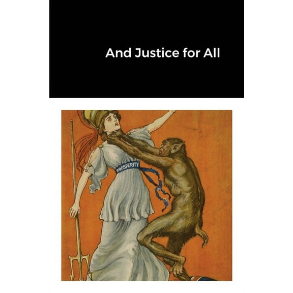 And Justice for All, (Paperback)