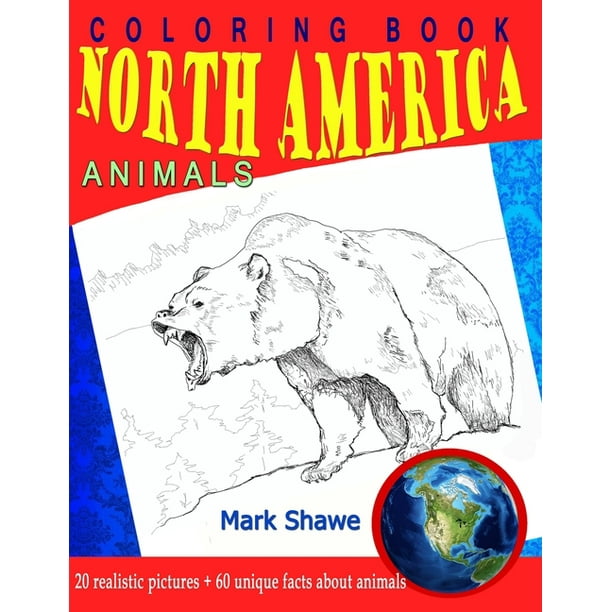 Animal Planet: Coloring Book North America Animals : 20 realistic pictures + 60 unique facts about animals (Series #5) (Paperback) Animal Planet: Coloring Book North America Animals : 20 realistic pictures + 60 unique facts about animals (Series #5) (Paperback)