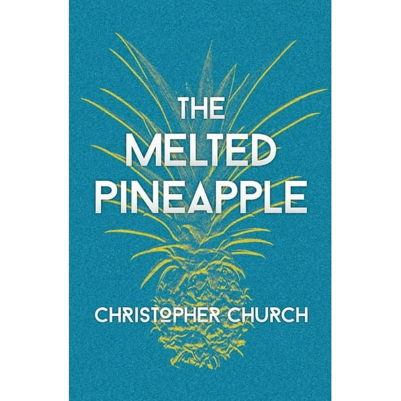 Mason Braithwaite Paranormal Mystery The Melted Pineapple, Book 11, (Paperback)