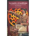 thumbnail image 1 of Nazis y ocultismo. las fuerzas oscuras desatadas por el tercer reich, 1 of 1