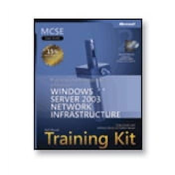Microsoft MCSE Self Paced Training Kit (Exam 70-293): Planning and Maintaining a Microsoft Windows Server 2003 Network Infrastructure, Second Edition