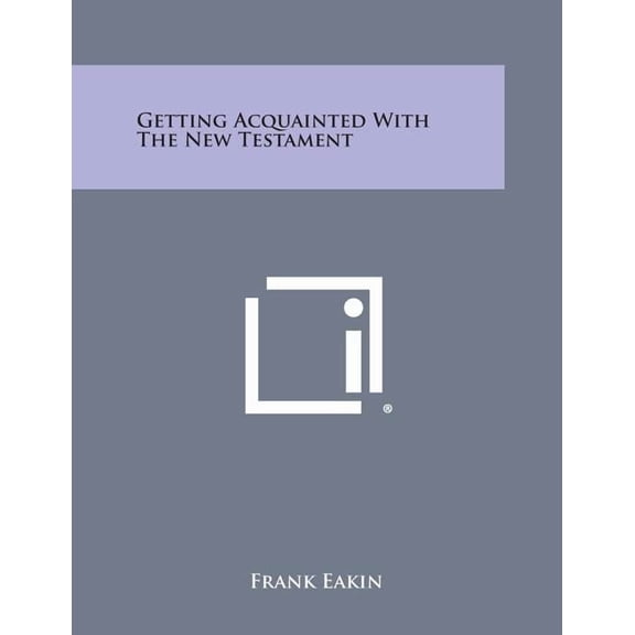 Getting Acquainted with the New Testament (Paperback)