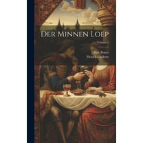 Der Minnen Loep; Volume 1 (Hardcover)