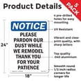 thumbnail image 2 of Please Pardon Our Dust While We OSHA Notice Aluminum Sign 24 Inch x 18 Inch - 5 Pack, 2 of 8
