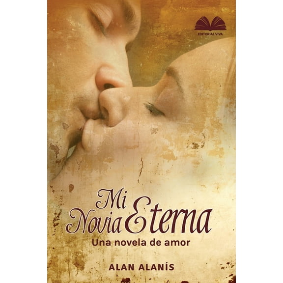 Mi Novia Eterna: Una novela de amor (Paperback)