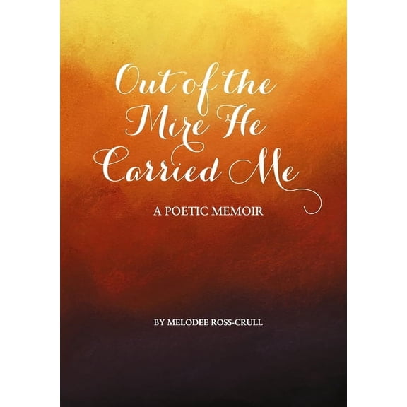Out of the Mire He Carried Me, (Paperback)