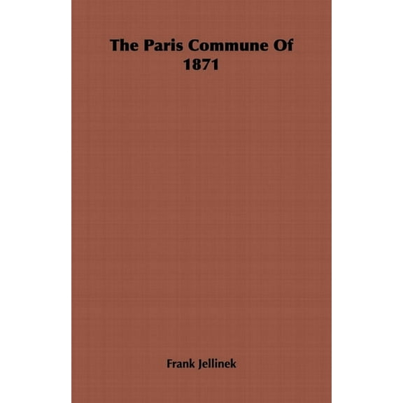 The Paris Commune of 1871, (Hardcover)