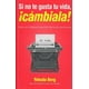 thumbnail image 1 of Si no te gusta tu vida cambiala, 1 of 1