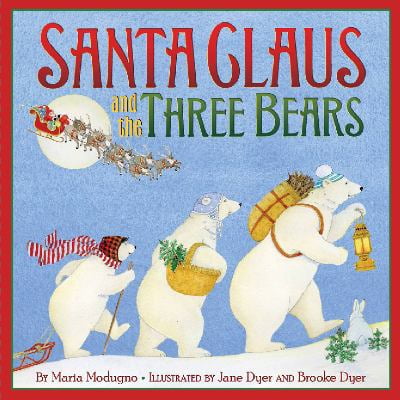 Pre-Owned Santa Claus and the Three Bears: A Christmas Holiday Book for Kids (Hardcover) 0061700231 9780061700231