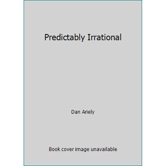 Pre-Owned Predictably Irrational (Paperback) 1607513943 9781607513940
