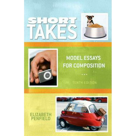 Pre-Owned Short Takes: Model Essays for Composition (Paperback) 0205725473 9780205725472