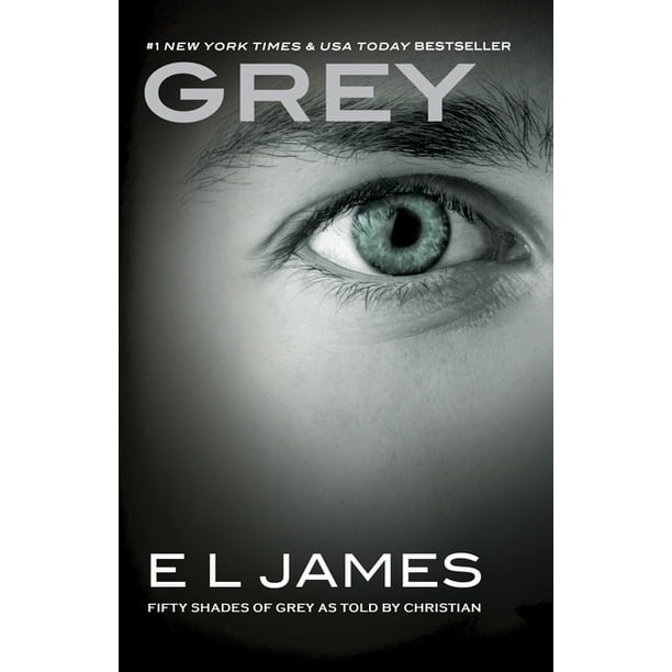 Fifty Shades Of Grey Grey Fifty Shades Of Grey As Told By Christian Series 4 Paperback Walmart Com