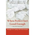 thumbnail image 1 of Pre-Owned When Perfect Isn't Good Enough: Strategies for Coping with Perfectionism (Paperback) 157224559X 9781572245594, 1 of 1