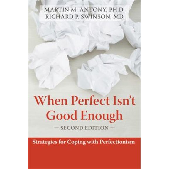 Pre-Owned When Perfect Isn't Good Enough : Strategies for Coping with Perfectionism (Edition 2) (Paperback)