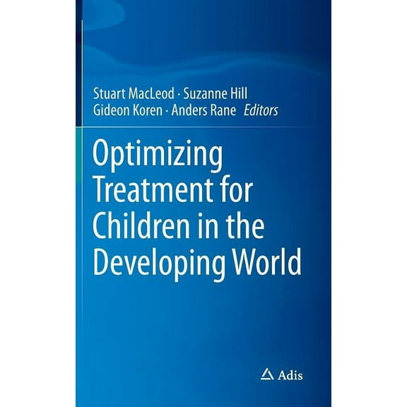 Optimizing Treatment for Children in the Developing World, (Hardcover)