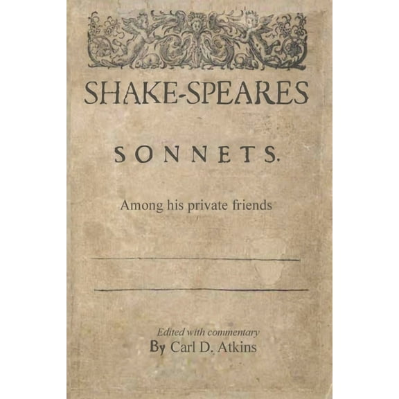 Shakespeare's Sonnets Among His Private Friends, (Paperback)