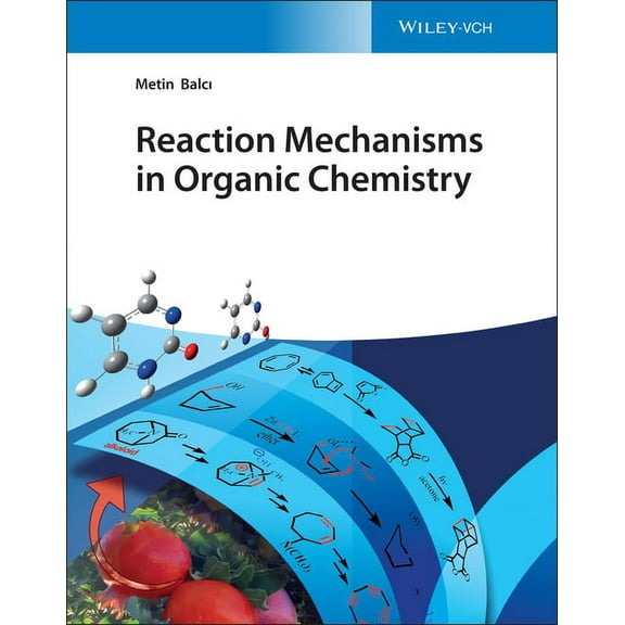 Reaction Mechanisms in Organic Chemistry, (Hardcover)