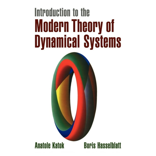 Encyclopedia of Mathematics and Its Applications Introduction to the Modern Theory of Dynamical