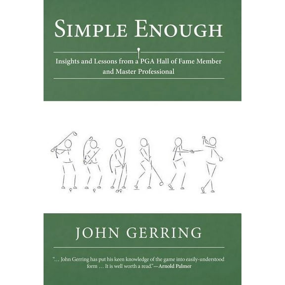 Simple Enough: Insights and Lessons from a PGA Hall of Fame Member and Master Professional (Hardcover)