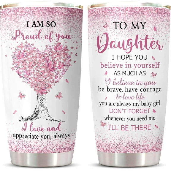 Daughter Gift from Mom Dad Tumbler 1PC - Daughters Cup - To My Girl Gifts from Mother/Father, Christmas Mothers Day Birthday Gifts for My Girl Present for Adult Daughter Cup 20oz
