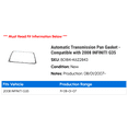 thumbnail image 2 of Automatic Transmission Pan Gasket - Compatible with 2008 INFINITI G35, 2 of 2