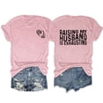 thumbnail image 4 of WNEGSTG Shirts for Women Raising My Husband Is Exhausting T Shirt Funny Wife Gift Shirt Pink, 4 of 4