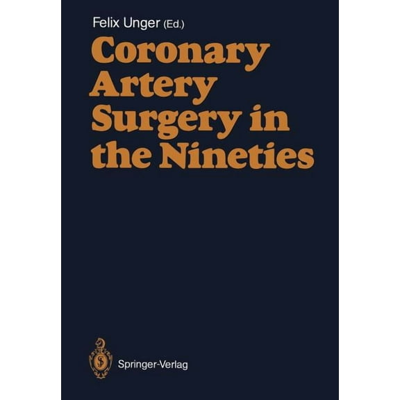Coronary Artery Surgery in the Nineties, (Paperback)