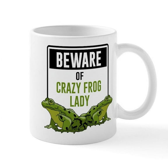 CafePress - Beware Of Crazy Frog Lady - 11 oz Ceramic Mug - Novelty Coffee Tea Cup