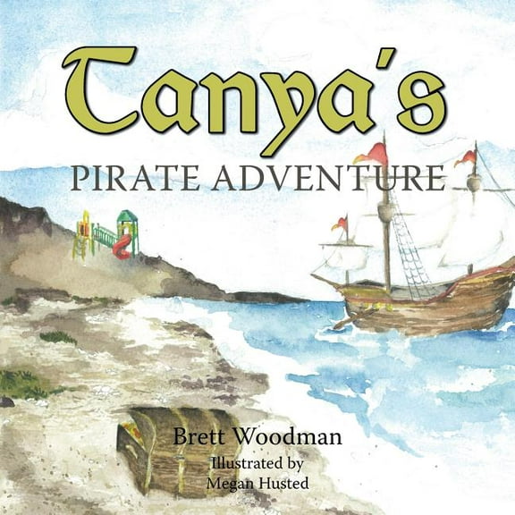Tanya's Pirate Adventure, (Paperback)