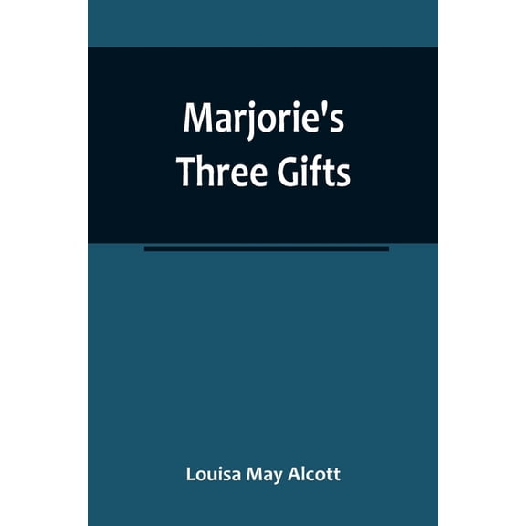 Marjorie's Three Gifts, (Paperback)