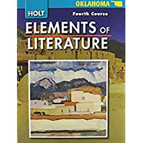 Pre-Owned Elements of Literature: Elements of Literature, Student Edition Fourth Course 2008 (Hardcover) by Holt Rinehart and Winston (Prepared for publication by)