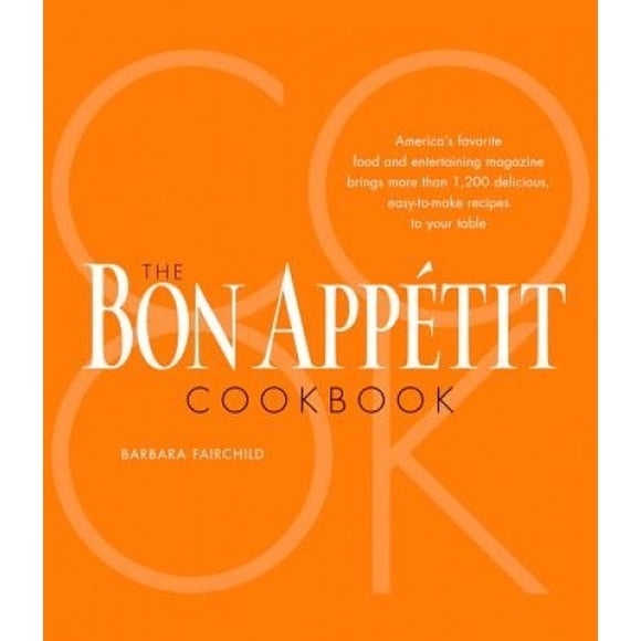 The Bon Appetit Cookbook