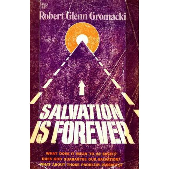 Pre-Owned Is Salvation Forever (Paperback) 0802475078 9780802475077