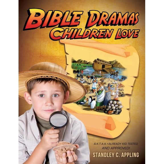 Bible Dramas Children Love, (Paperback)