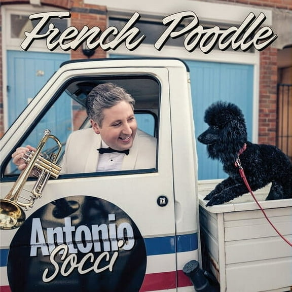 Antonio Socci - French Poodle - Music & Performance - CD