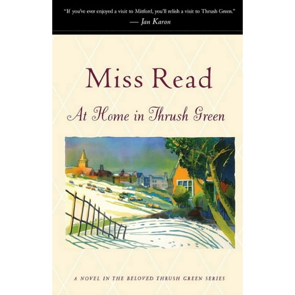 Thrush Green At Home in Thrush Green, (Paperback)