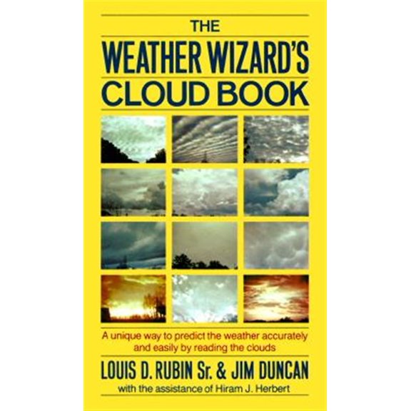 Pre-Owned The Weather Wizard's Cloud Book: A Unique Way to Predict the Weather Accurately and Easily by Reading the Clouds (Paperback) 0912697105 9780912697109