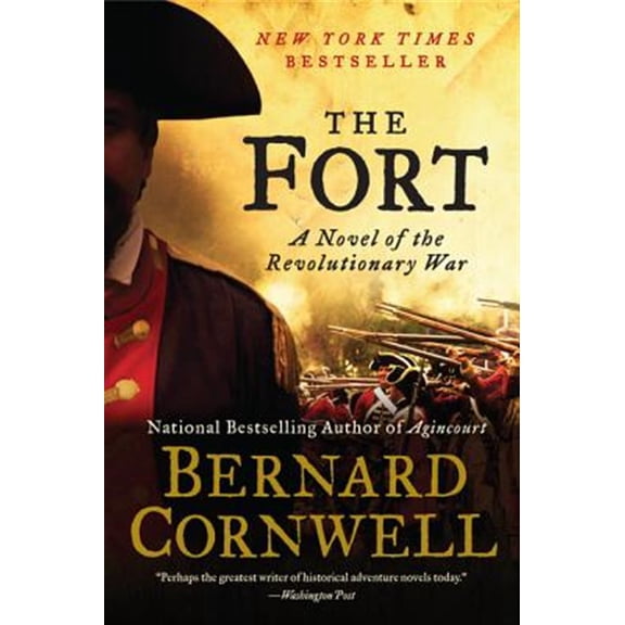 Pre-Owned The Fort: A Novel of the Revolutionary War (Paperback) 0062010875 9780062010872
